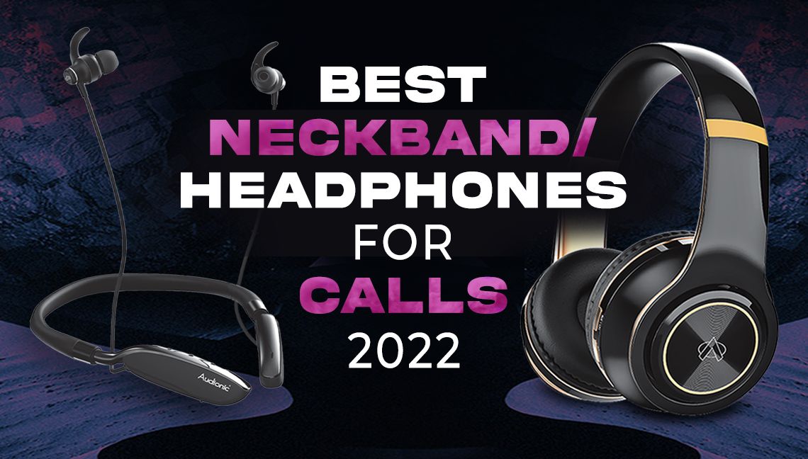 Best neckband Audionic headphones for calls 2023