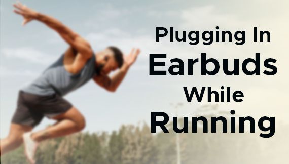 Plugging In Earbuds While Running