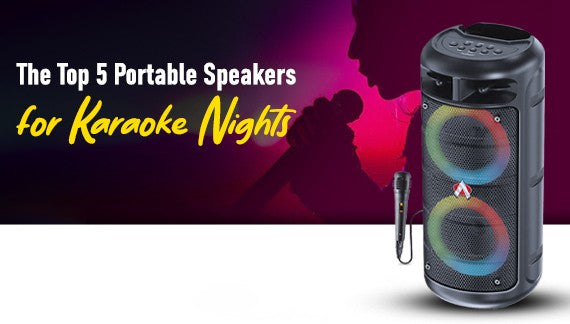 The Top 5 Portable Speakers for Karaoke Nights