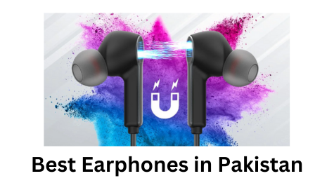 Best Earphones in Pakistan in 2024