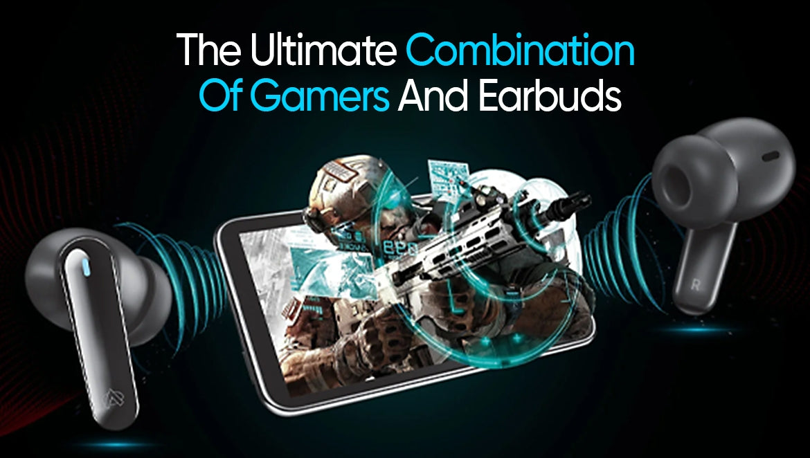 The Ultimate Combination Of Gamers And Earbuds