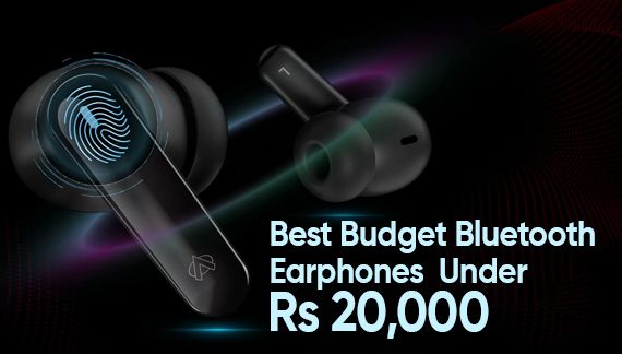 Best Budget Bluetooth Earphones- Under Rs 20,000