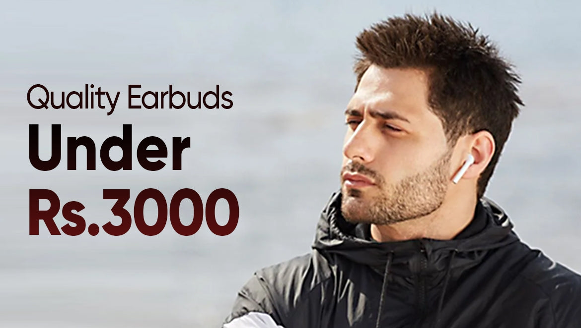Best Earbuds In Pakistan In PKR 3000 & Under