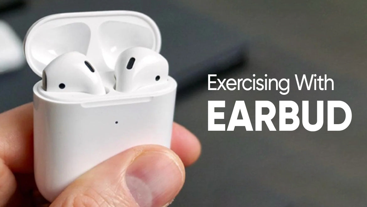 Exercising With Earbuds