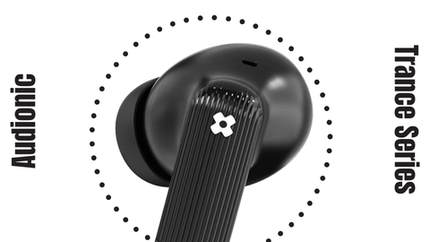 Audionic's Premium Line of Earbuds: Trance Airbud 850