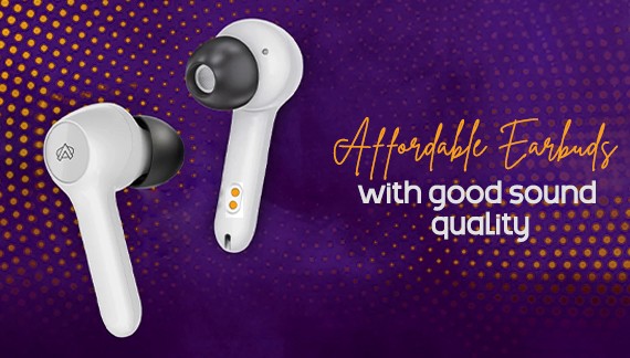 Affordable Earbuds with Good Sound Quality