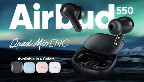 Audionic’s Newly Launched Airbud 550 Features Explained