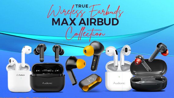Audionic True Wireless Earbuds Max Airbud collection