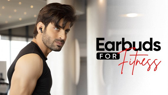 Earbuds For Fitness.