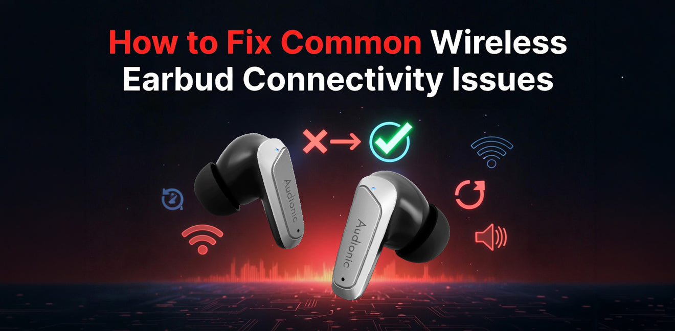 How to Fix Common Wireless Earbud Connectivity Issues
