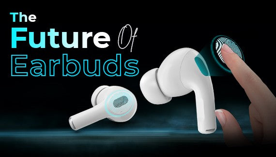 The Future Of Earbuds